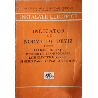 INDICATOR DE NORME DE DEVIZ PENTRU LUCRARI DE STATII, POSTURI DE TRANSFORMARE, LINII ELECTRICE AERIENE SI SUBTERANE DE INALTA TENSIUNE W1