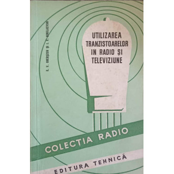 UTILIZAREA TRANZISTOARELOR IN RADIO SI TELEVIZIUNE