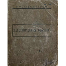 ELECTROTEHNICA PRACTICA. EDITIE BILINGVA ROMANA-GERMANA