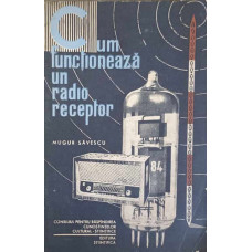CUM FUNCTIONEAZA UN RADIO RECEPTOR