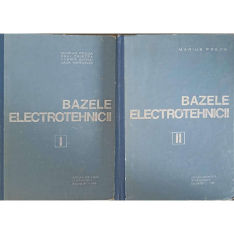 BAZELE ELECTROTEHNICII VOL.1-2
