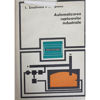 AUTOMATIZAREA CUPTOARELOR INDUSTRIALE