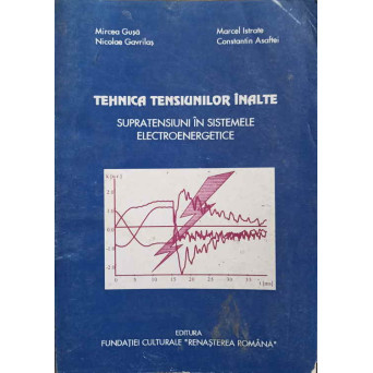 TEHNICA TENSIUNILOR INALTE. SUPRATENSIUNI IN SISTEMELE ELECTROENERGETICE