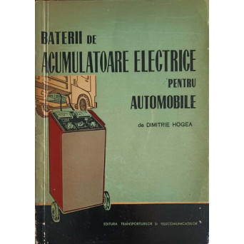 BATERII DE ACUMULATOARE ELECTRICE PENTRU AUTOMOBILE
