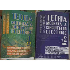 TEORIA MODERNA A CIRCUITELOR ELECTRICE VOL.1-2