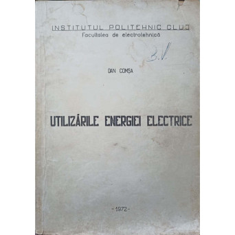UTILIZARILE ENERGIEI ELECTRICE