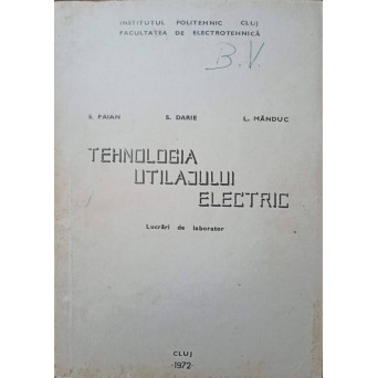 TEHNOLOGIA UTILAJULUI ELECTRIC. LUCRARI DE LABORATOR