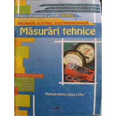 MASURARI TEHNICE. MANUAL PENTRU CLASA A IX-A