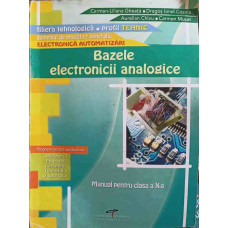 BAZELE ELECTRONICII ANALOGICE. MANUAL PENTRU CLASA A X-A