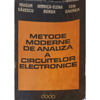 METODE MODERNE DE ANALIZA A CIRCUITELOR ELECTRONICE