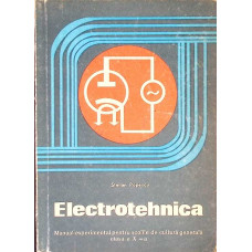 ELECTROTEHNICA. MANUAL EXPERIMENTAL PENTRU SCOLILE DE CULTURA GENERALA, CLASA A X-A