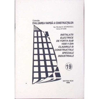 INSTALATIE ELECTRICE DE FORTA SUB 1000 V DIN CLADIRILE SI CONSTRUCTIILE SPECIALE INDUSTRIALE