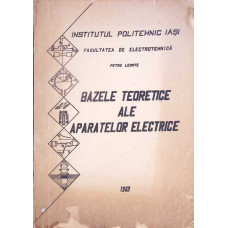BAZELE TEORETICE ALE APARATELOR ELECTRICE