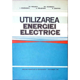 UTILIZAREA ENERGIEI ELECTRICE