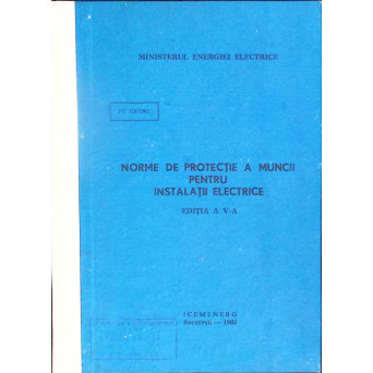 NORME DE PROTECTIE A MUNCII PENTRU INSTALATII ELECTRICE