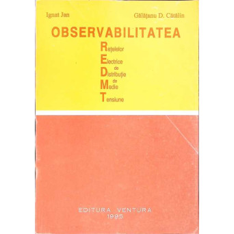 OBSERVABILITATEA RETELELOR ELECTRICE DE DISTRIBUTIE DE MEDIE TENSIUNE
