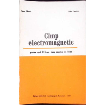 CAMP ELECTROMAGNETIC PENTRU ANUL III