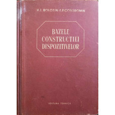 BAZELE CONSTRUCTIEI DISPOZITIVELOR