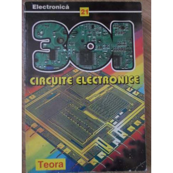 301 CIRCUITE ELECTRONICE