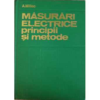 MASURARI ELECTRICE. PRINCIPII SI METODE