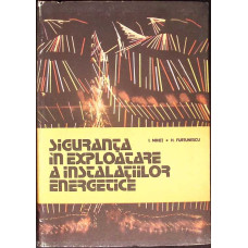 SIGURANTA IN EXPLOATARE A INSTALATIILOR ENERGETICE