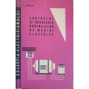 CONTROLUL SI INCERCAREA BOBINAJELOR DE MASINI ELECTRICE