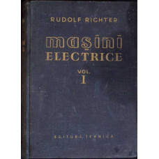MASINI ELECTRICE VOL.1 ELEMENTE GENERALE DE CALCUL. MASINI DE CURENT CONTINUU
