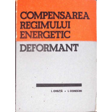 COMPENSAREA REGIMULUI ENERGETIC DEFORMANT