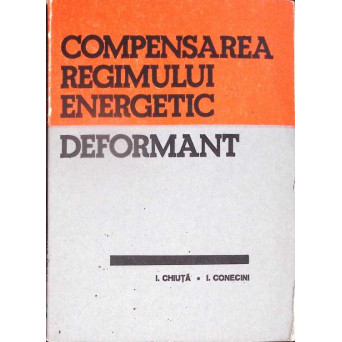 COMPENSAREA REGIMULUI ENERGETIC DEFORMANT