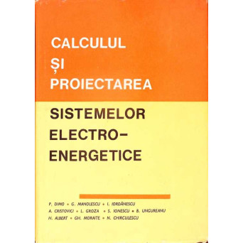 CALCULUL SI PROIECTAREA SISTEMELOR ELECTRO-ENERGETICE