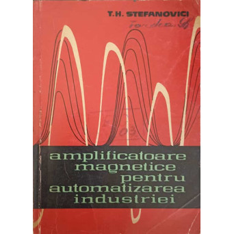 AMPLIFICATOARE MAGNETICE PENTRU AUTOMATIZAREA INDUSTRIEI