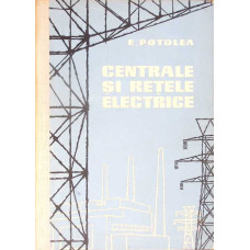 CENTRALE SI RETELE ELECTRICE