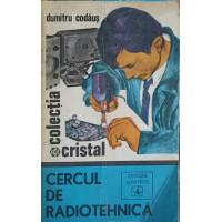 CERCUL DE RADIOTEHNICA CERCUL DE RADIOTEHNICA