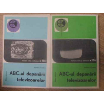 ABC-UL DEPANARII TELEVIZOARELOR VOL.1-2