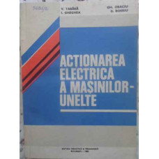 ACTIONAREA ELECTRICA A MASINILOR-UNELTE