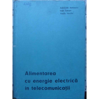 ALIMENTAREA CU ENERGIE ELECTRICA IN TELECOMUNICATII