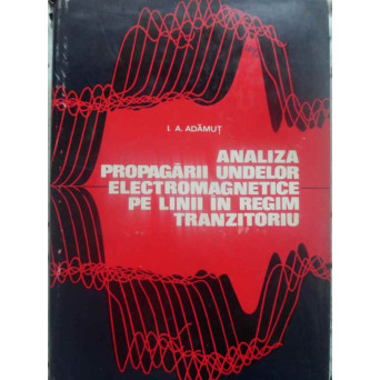 ANALIZA PROPAGARII UNDELOR ELECTROMAGNETICE PE LINII IN REGIM TRANZITORIU
