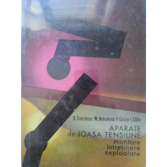 APARATE DE JOASA TENSIUNE. MONTARE, INTRETINERE, EXPLOATARE