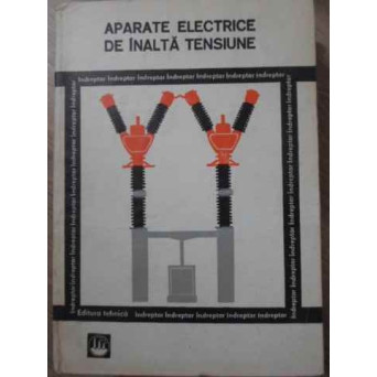 APARATE ELECTRICE DE INALTA TENSIUNE. INDREPTAR