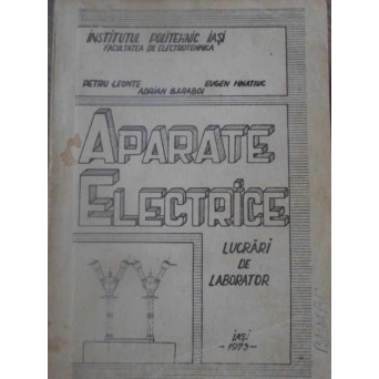 APARATE ELECTRICE. LUCRARI DE LABORATOR