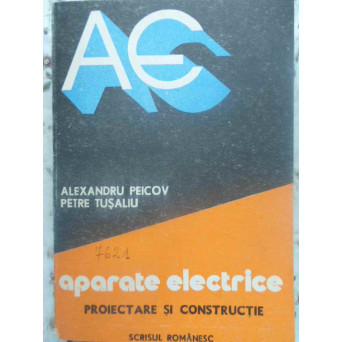 APARATE ELECTRICE. PROIECTARE SI CONSTRUCTIE