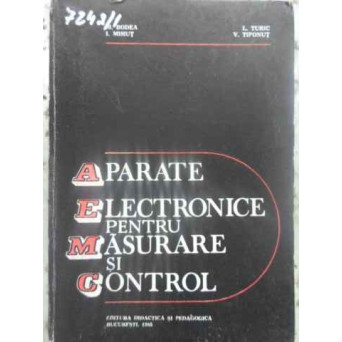 APARATE ELECTRONICE PENTRU MASURARE SI CONTROL