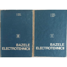 BAZELE ELECTROTEHNICII VOL.1-2