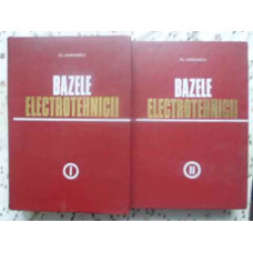 BAZELE ELECTROTEHNICII VOL.1-2
