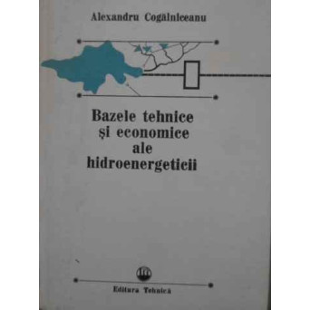 BAZELE TEHNICE SI ECONOMICE ALE HIDROENERGETICII