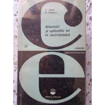 BIMETALUL SI APLICATIILE LUI IN ELECTROTEHNICA