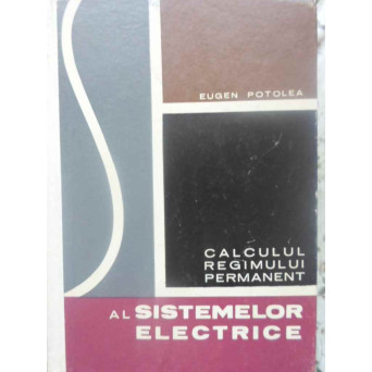 CALCULUL REGIMULUI PERMANENT AL SISTEMELOR ELECTRICE