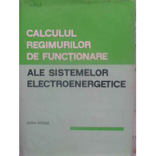 CALCULUL REGIMURILOR DE FUNCTIONARE ALE SISTEMELOR ELECTROENERGETICE