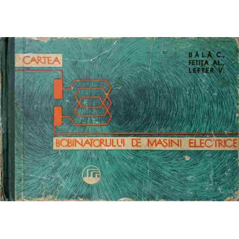 CARTEA BOBINATORULUI DE MASINI ELECTRICE