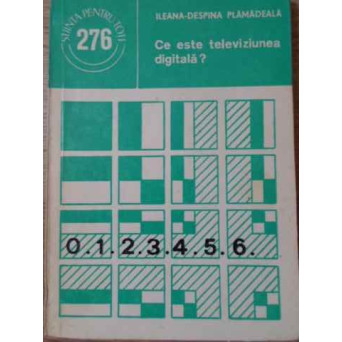 CE ESTE TELEVIZIUNEA DIGITALA?
